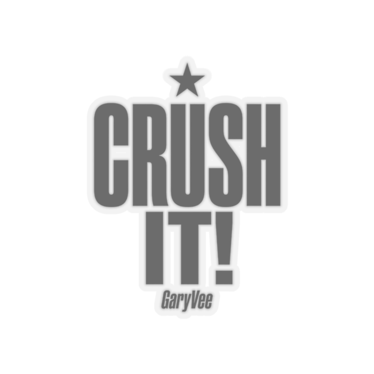 Gary Vee "Crush it!" Sticker