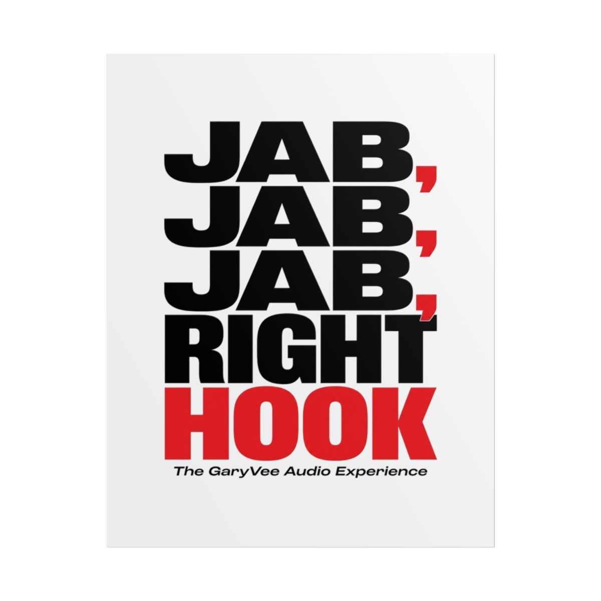 Gary Vee "Jab, Jab, Jab, Right Hook" Poster - alternate angle 1, merchandise